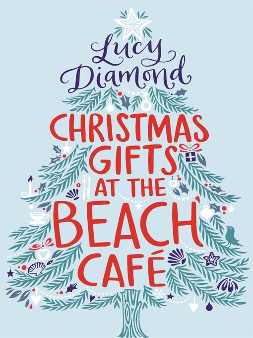 Title details for Christmas Gifts at the Beach Café by Lucy Diamond - Wait list